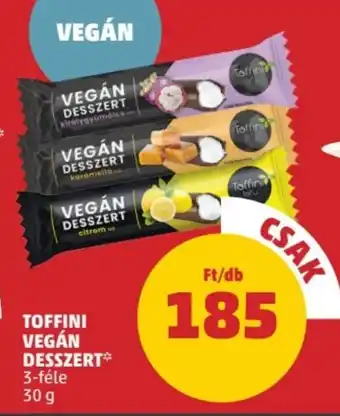 PENNY TOFFINI VEGÁN DESSZERT 30 g ajánlat