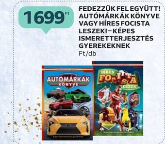 Auchan FEDEZZÜK FEL EGYÜTT AUTOMÁRKÁK KÖNYVE VAGY HÍRES FOCISTA LESZEK KÉPES ISMERETTERJESZTÉS GYEREKEKNEK ajánlat