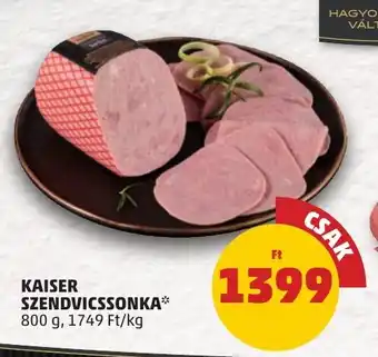 PENNY KAISER SZENDVICSSONKA 800 g ajánlat