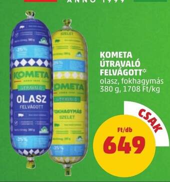 PENNY KOMETA ÚTRAVALÓ FELVÁGOTT 380 g ajánlat