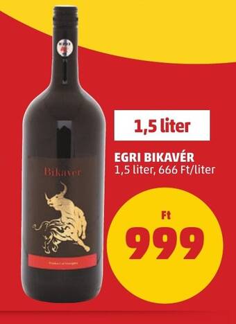 PENNY EGRI BIKAVÉR 1,5 l ajánlat