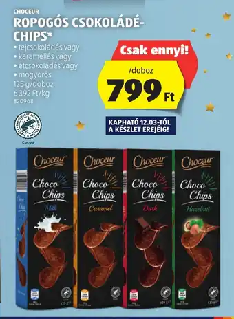 ALDI CHOCEUR ROPOGÓS CSOKOLÁDÉ- CHIPS 125 g ajánlat