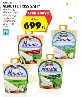 ALDI HOCHLAND ALMETTE FRISS SAJT 150 g ajánlat