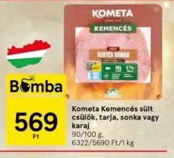 Tesco Kometa Kemencés sült csülök, tarja stb. 90 / 100 g ajánlat