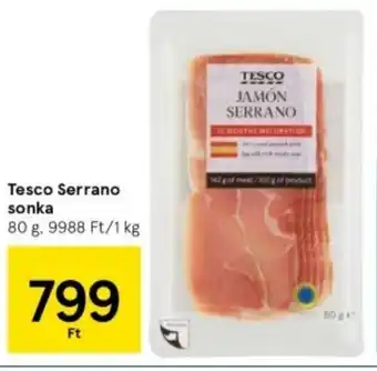 Tesco Tesco Serrano sonka 80 g ajánlat