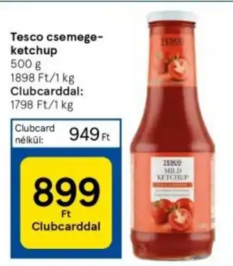 Tesco Tesco csemege-ketchup 500 g ajánlat