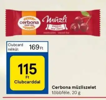 Tesco Cerbona müzliszelet 20 g ajánlat