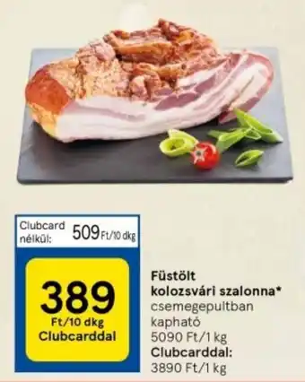 Tesco Füstölt kolozsvári szalonna 10 dkg ajánlat