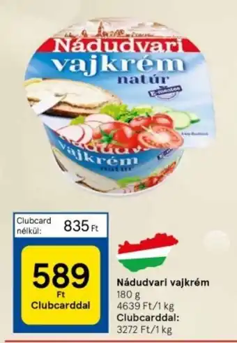 Tesco Nádudvari vajkrém 180 g ajánlat