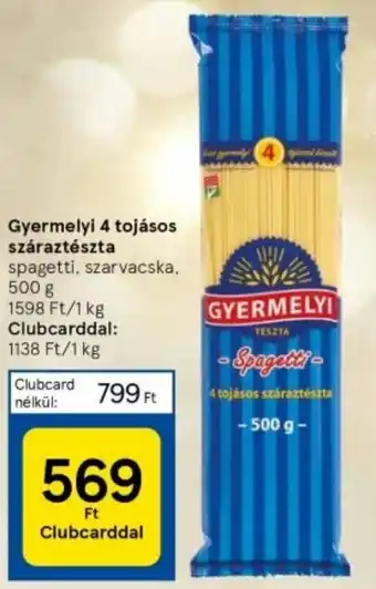 Tesco Gyermelyi 4 tojásos száraztészta 500g ajánlat