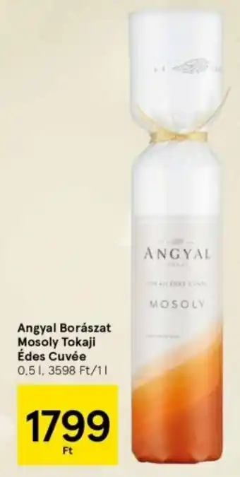 Tesco Angyal Borászat Mosoly Tokaji Édes Cuvée 0,5l ajánlat