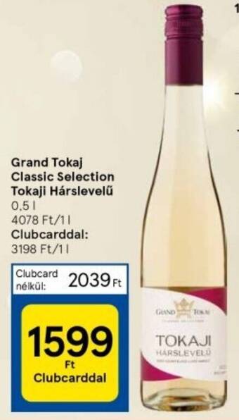 Tesco Grand Tokaj Classic Selection Tokaji Hárslevelű 0,5l ajánlat