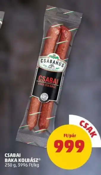 PENNY CSABAI BAKA KOLBÁSZ 250 g ajánlat