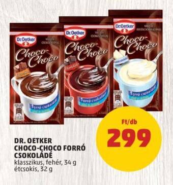 PENNY DR.OETKER CHOCO-CHOCO FORRÓ CSOKOLÁDÉ 34 / 32 g ajánlat
