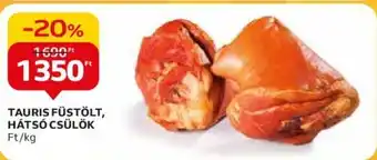 Auchan TAURIS FÜSTÖLT HÁTSÓ CSÜLÖK 1kg ajánlat