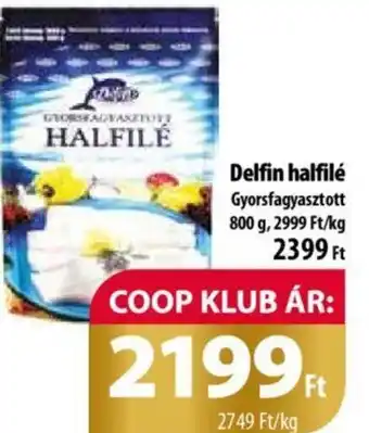 Coop Delfin halfilé 800g ajánlat