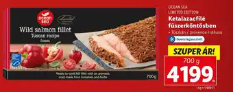 Lidl OCEAN SEA LIMITED EDITION Ketalazacfilé fűszerköntösben 700g ajánlat