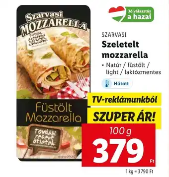 Lidl SZARVASI Szeletelt mozzarella 100g ajánlat