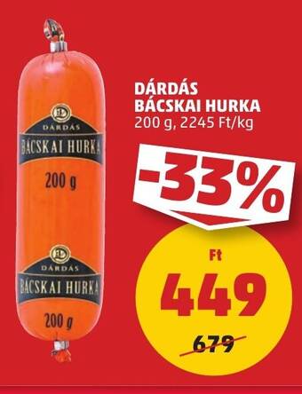 PENNY DÁRDÁS BÁCSKAI HURKA 200 g ajánlat