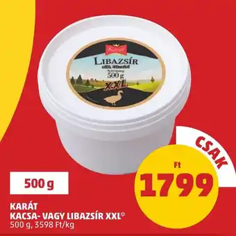 PENNY KACSA-VAGY LIBAZSÍR XXL 500 g ajánlat