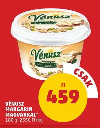 PENNY VÉNUSZ MARGARIN MAGVAKKAL 180 g ajánlat