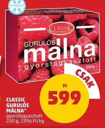 PENNY CLASSIC GURULÓS MÁLNA 250 g ajánlat