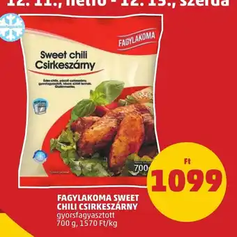 PENNY FAGYLAKOMA SWEET CHILI CSIRKESZÁRNY 700 g ajánlat