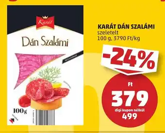 PENNY KARÁT DÁN SZALÁMI 100 g ajánlat