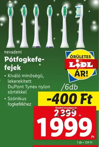 Lidl nevadent Pótfogkefe-fejek 6 db ajánlat