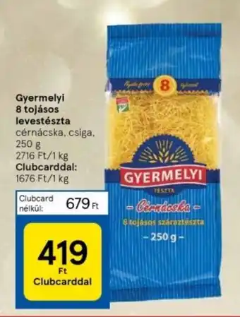 Tesco Gyermelyi 8 tojásos levestészta 250 g ajánlat