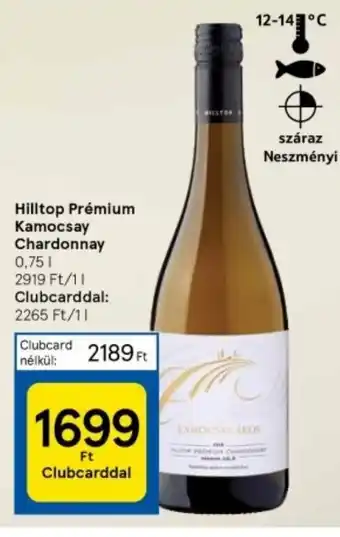 Tesco Hilltop Prémium Kamocsay Chardonnay 0,75 l ajánlat
