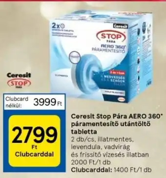 Tesco Ceresit Stop Pára AERO 360* páramentesítő utántöltő tabletta 2 db ajánlat
