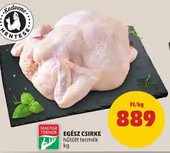 PENNY EGÉSZ CSIRKE 1 kg ajánlat