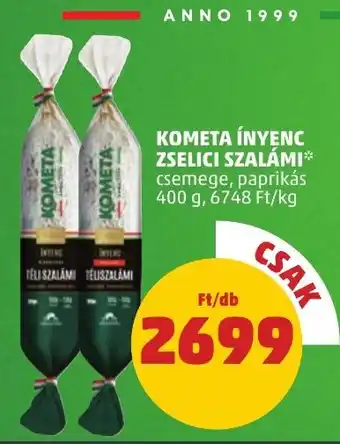PENNY KOMETA ÍNYENC ZSELICI SZALÁMI 400 g ajánlat
