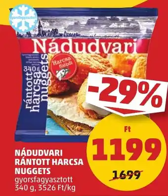 PENNY NÁDUDVARI RÁNTOTT HARCSA NUGGETS 340 g ajánlat