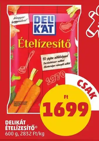 PENNY DELIKÁT ÉTELÍZESÍTŐ 600 g ajánlat