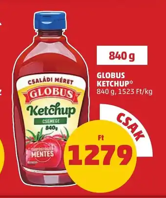PENNY GLOBUS KETCHUP 840 g ajánlat