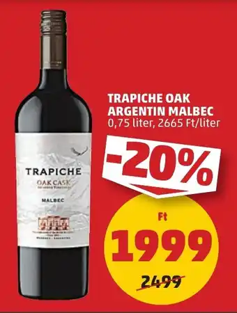 PENNY TRAPICHE OAK ARGENTIN MALBEC 0,75 l ajánlat