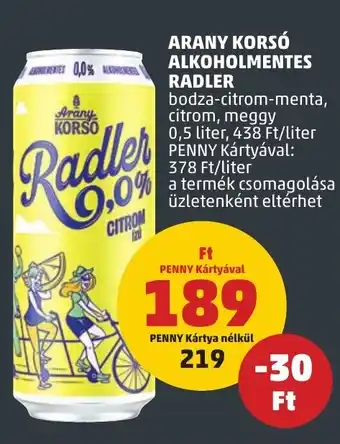 PENNY ARANY KORSÓ ALKOHOLMENTES RADLER 0,5 l ajánlat