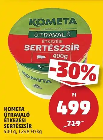 PENNY KOMETA ÚTRAVALÓ ÉTKEZÉSI SERTÉSZSÍR 400 g ajánlat