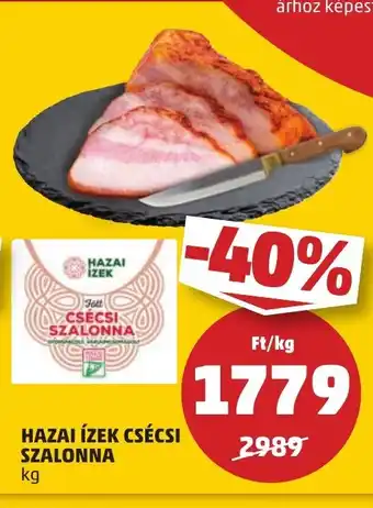 PENNY HAZAI ÍZEK CSÉCSI SZALONNA 1 kg ajánlat
