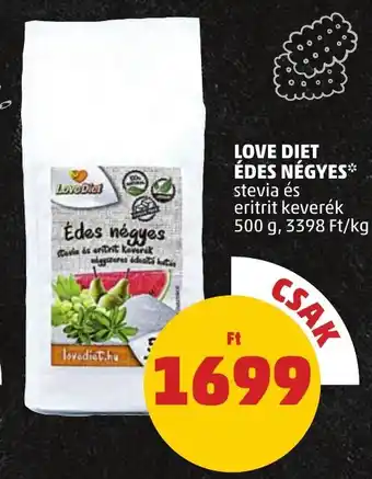 PENNY LOVE DIET ÉDES NÉGYES 500 g ajánlat