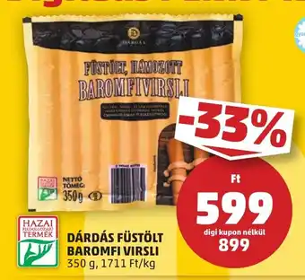 PENNY DÁRDÁS FÜSTÖLT BAROMFI VIRSLI 350 g ajánlat