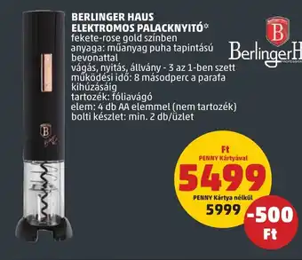 PENNY BERLINGER HAUS ELEKTROMOS PALACKNYITÓ 1 db ajánlat