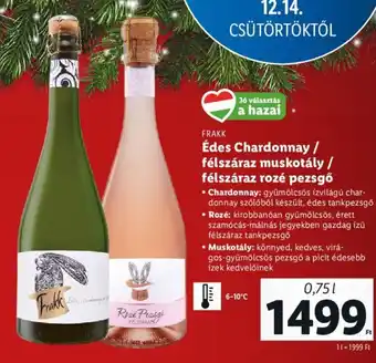 Lidl FRAKK Édes Chardonnay stb. 0,75 l ajánlat