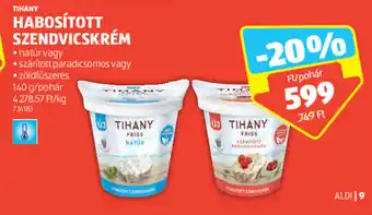 ALDI TIHANY HABOSÍTOTT SZENDVICSKRÉM 140 g ajánlat