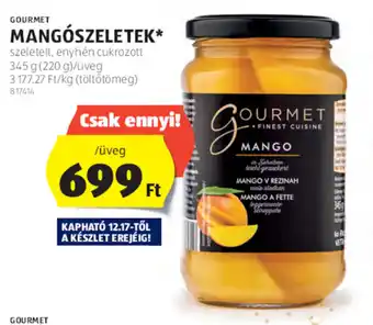 ALDI GOURMET MANGÓSZELETEK 345 g ajánlat