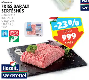 ALDI HÚSMESTER FRISS DARÁLT SERTÉSHÚS 500g ajánlat