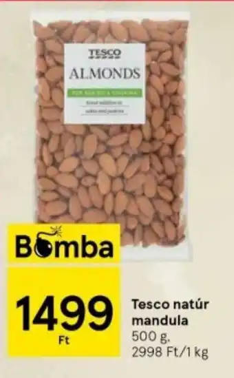 Tesco Tesco natúr mandula 500 g ajánlat