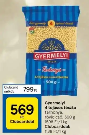 Tesco Gyermelyi 4 tojásos tészta 500 g ajánlat